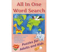 All in One Word Search: Word searches with Easy to Read print about Continents,Countries,Animals,Birds,Flowers and Sports | 6x9 inches,100 pages | ... Vacations and Holidays | Solutions Included