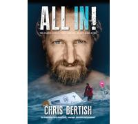 All In! The Atlantic Standup Paddle Crossing: The Atlantic Standup Paddle Crossing - 93 Days Alone at Sea