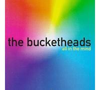 All in the Mind by Bucketheads (1995-08-08)
