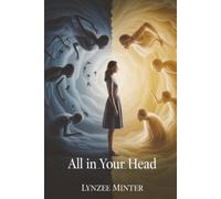 All in your head: A journey from misunderstood madness to spiritual awakening