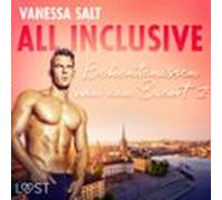 All inclusive: Bekentenissen van een Escort 2 - erotisch verhaal