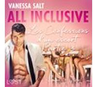 All Inclusive - Les Confessions D’un Escort Partie 3