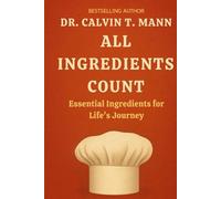 All Ingredients Count: Essential Ingredients for Life's Journey