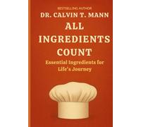 All Ingredients Count: Essential Ingredients for Life's Journey