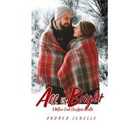 All is Bright: A Willow Creek Christmas Novella
