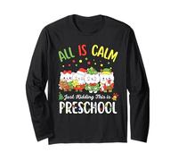 All Is Calm Just Kidding This Is Preschool Christmas Manga Larga