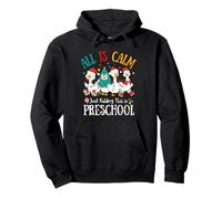 All Is Calm Just Kidding This Is Preschool Christmas Sudadera con Capucha