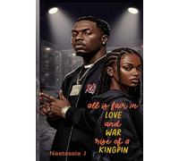 All Is Fair In Love And War "Rise Of A Kingpin"