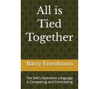 All is Tied Together: The Self's Operative Language is Comparing and Contrasting