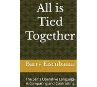 All is Tied Together: The Self's Operative Language is Comparing and Contrasting
