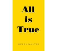 All is True