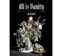 All is Vanity: Still Life for these Dark Times