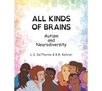 All Kinds of Brains: Autism and Neurodiversity
