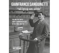 "all lying set aside": Telling the Truth About Terrorism in Italy in the 1960s and 70s