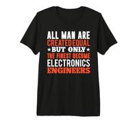 All Man Are Created Equal Electronics Engineers Engineering Camiseta Premium