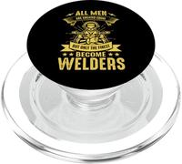 All Men Are Created Equal But Only The Finest Become Welders PopSockets PopGrip para MagSafe