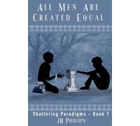 All Men are Created Equal (Shattering Paradigms)