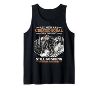 All Men Created Equal Best Go Skiing in Their Seventies Camiseta sin Mangas