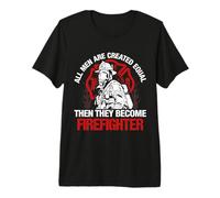 All Men They Become Firefighter Funny Fireman Firefighters Camiseta Premium