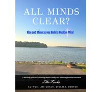 All Minds Clear Workbook: Rise and Shine as you Build a Positive Mind