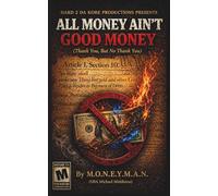 All Money Ain't good Money: Thank You, But No Thank You