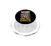 All Mushrooms Are Edible Some Only Once PopSockets PopGrip para MagSafe