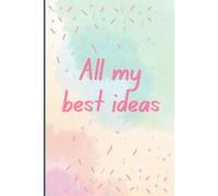 All my best ideas notebook gift
