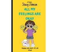 All My Feelings Are Okay