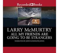 All My Friends are Going to Be Strangers: A Novel