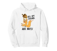 All My Friends Are Nuts Funny Squirrel Sudadera con Capucha