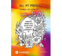 All my Friends...Drawings that define us by @hannasroth: A Friendship Book