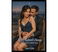 All My Husband's Bosses: A trad wife to hotwife novel (The Tradwife Becomes a Hotwife)