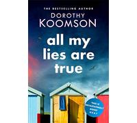 All My Lies Are True: Lies, obsession, murder. Will the truth set anyone free? (Ice Cream Girls)