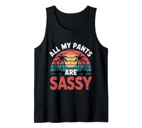 All My Pants Are Sassy Actitud audaz de Moda - Camiseta sin Mangas