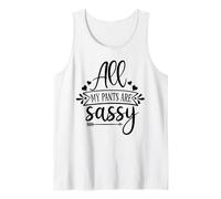 All my Pants Are Sassy Camiseta sin Mangas