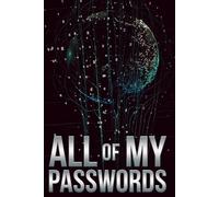 All My Passwords: Easy Offline Password Log Book | Alphabetically Sorted | Large Print | Organizer For All Your Private Account Details | Ideal for ... Passwords With This Handy Password Keeper.