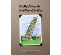 All My Photographs Are Made With Pens