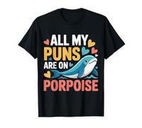 All My Puns Are On Porpoise Marine Animal Wordplay |- Camiseta