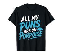 All My Puns Are On Porpoise Marine Animal Wordplay - Camiseta
