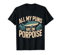 All My Puns Are On Porpoise Marine Animal Wordplay - Camiseta