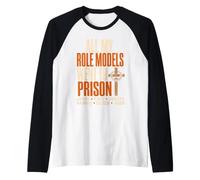 All My Role Models Went to Prison Christians Bible Events Camiseta Manga Raglan