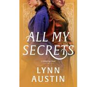 All My Secrets: A Historical Romance Set in Gilded Age New York