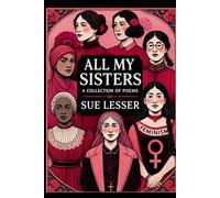 All My Sisters: A Collection of Poems