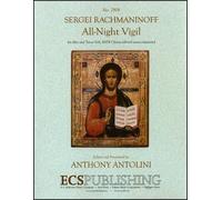 All-Night Vigil - Alto and Tenor Soli and SATB divisi, a cappella - CHORAL SCORE