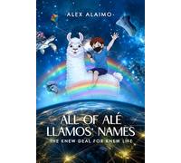 All of Ale LIamos Names: The Knew Deal For Knew Life