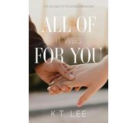 All of It Was for You: 1 (The Silence After)