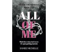 All of Me: Men of the Midwest - Book Two