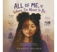 All of Me Where I’m Meant To Be: A story about four girls, one city, and the friendship that was always waiting to happen.