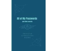 All of My Passwords and other secrets: Two-Factor Authentication Required