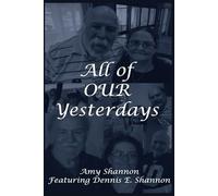 All of Our Yesterdays: 4 (Poetry and Innovative Thoughts)